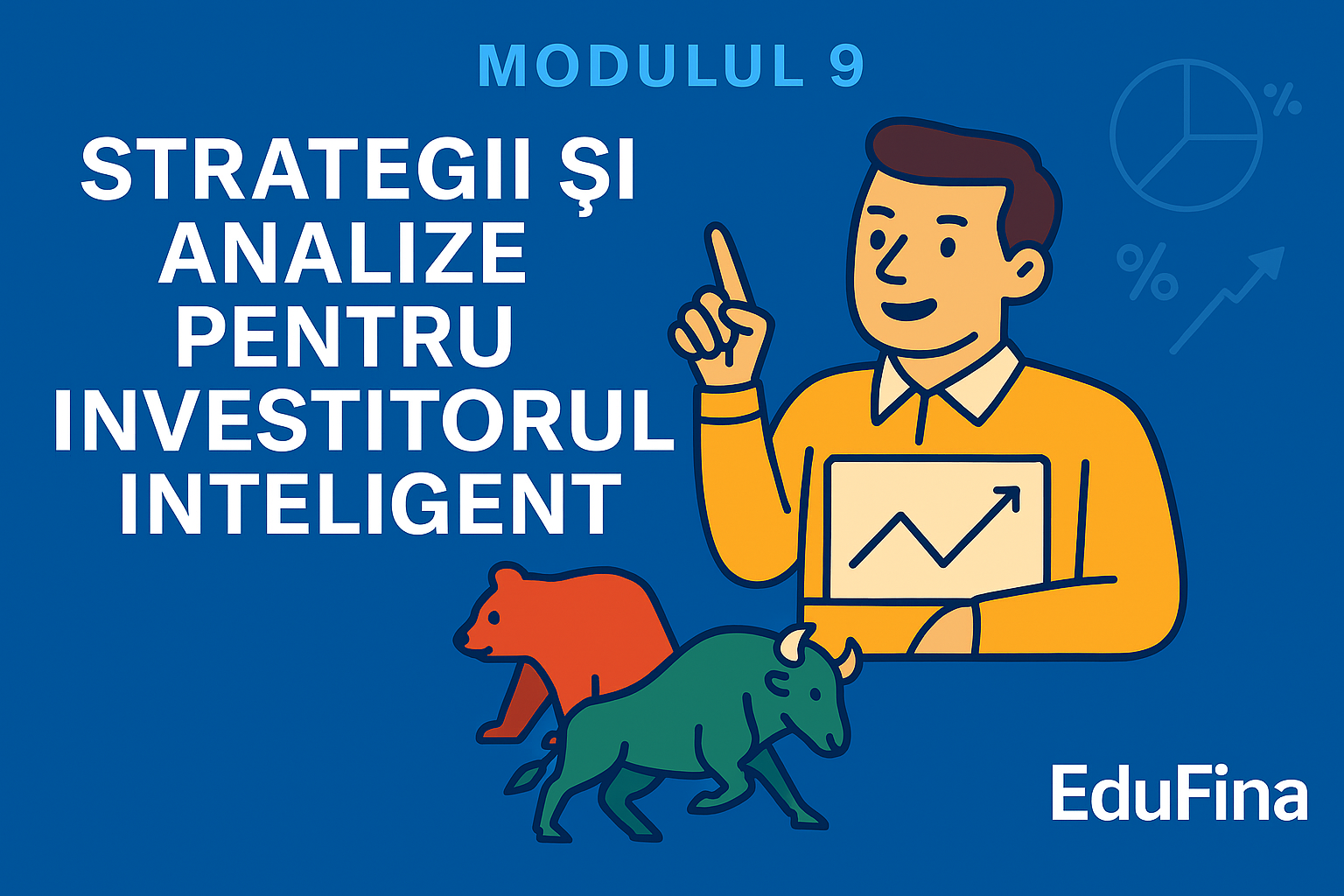 09. Strategii și Analize pentru Investitorul Inteligent